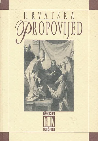 Hrvatska propovijed od Svetog Metoda do biskupa Strossmayera