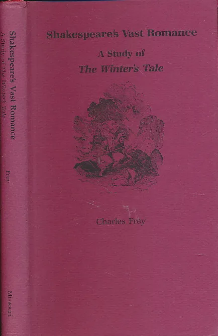 Shakespeare s Vast Romance: Study of the "Winter's Tale"