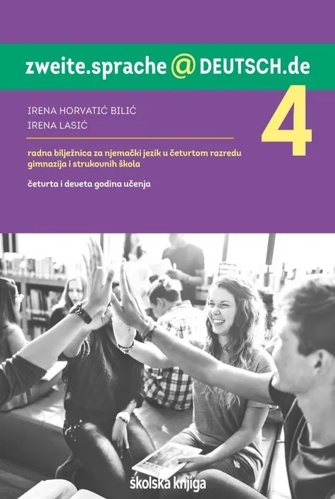 zweite.sprache@deutsch.de 4 radna bilježnica njemačkoga jezika u 4. razredu gimnazija i strukovnih škola (prva i šesta godina učenja)