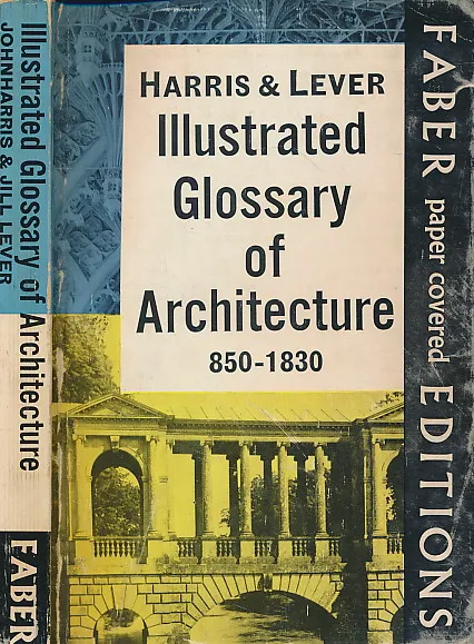 Illustrated Glossary of Architecture 850 - 1830