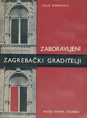 Zaboravljeni zagrebački graditelji