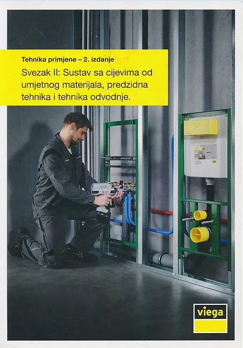 Tehnika primjene - svezak II: Sustav sa cijevima od umjetnog materijala, predzidna tehnika i tehnika odvodnje