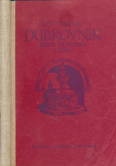 Dubrovnik : Jedna istorijska šetnja