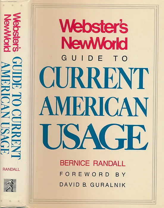 Webster s New World Guide to Current American Usage