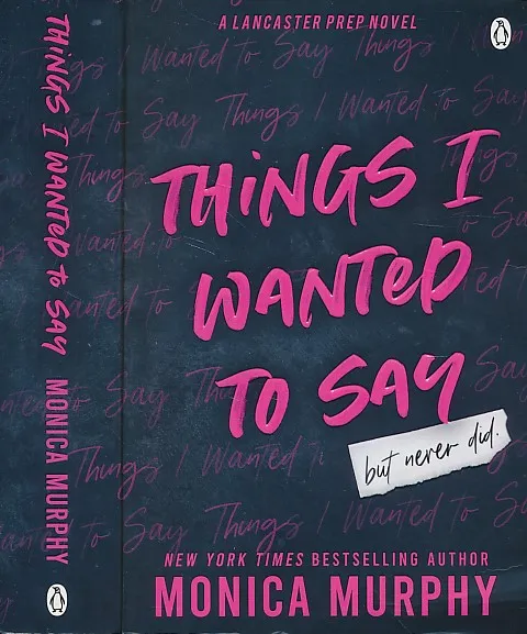 Things I Wanted to Say (But Never Did)