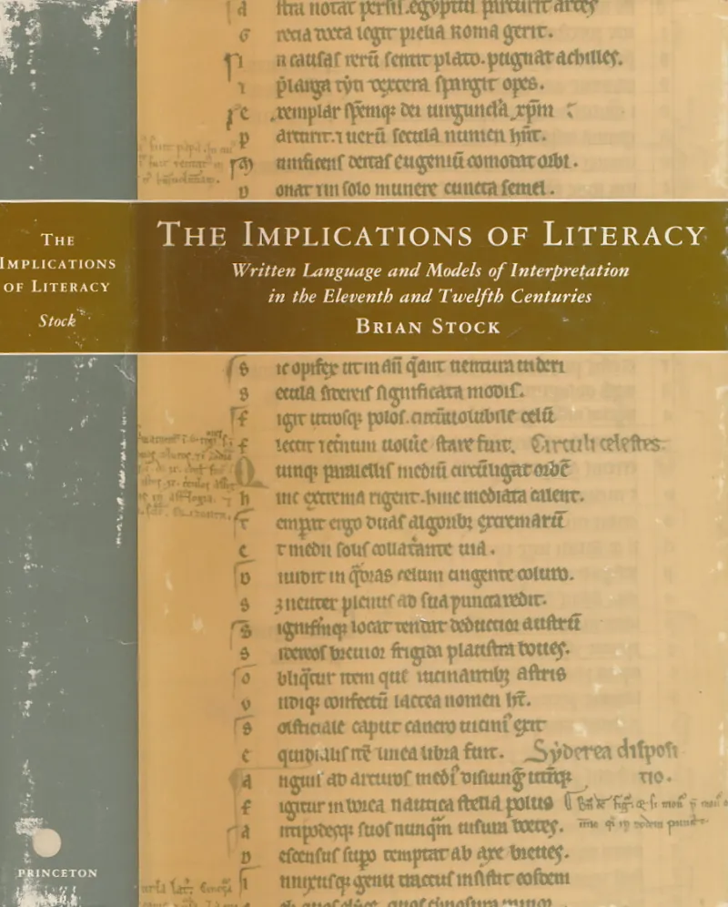 The Implications of Literacy: Written Language and Models of Interpretation in the 11th and 12th Centuries