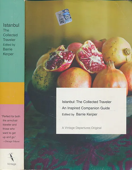 Istanbul: The Collected Traveler: An Inspired Companion Guide