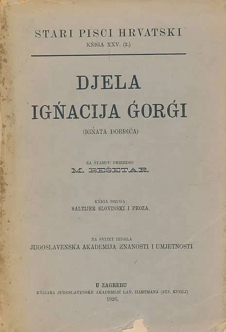 Djela Ignacija Gorgi. Knjiga druga : Saltijer Slovinski i Proza