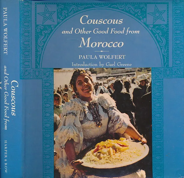 Couscous and Other Good Food from Morocco
