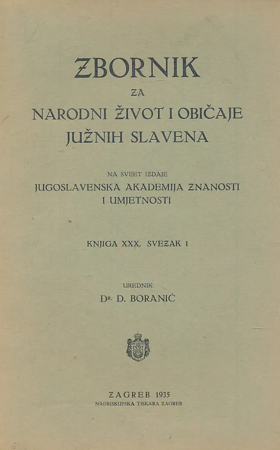 Zbornik za narodni život i običaje Južnih Slavena, knjiga XXX sv. 1/1935