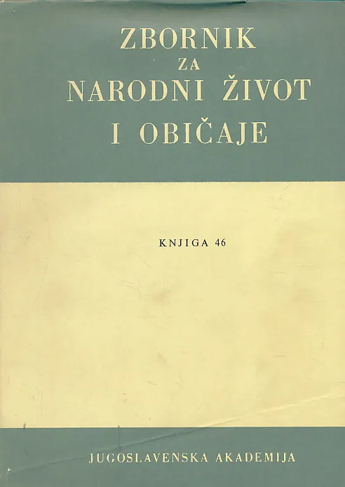 Zbornik za narodni život i običaje Južnih Slavena, knjiga 46/1975