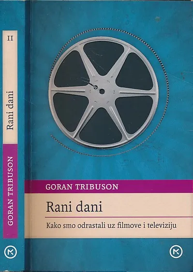 Rani dani : kako smo odrasli uz filmove i televiziju