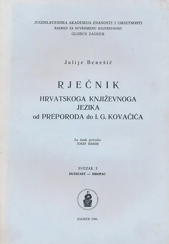Rječnik hrvatskoga književnoga jezika od preporoda do I. G. Kovačića, sv. 3, dušičast - hropac