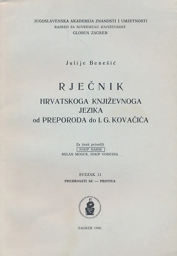 Rječnik hrvatskoga književnoga jezika od preporoda do I. G. Kovačića, sv. 11, prehraniti se - protiva