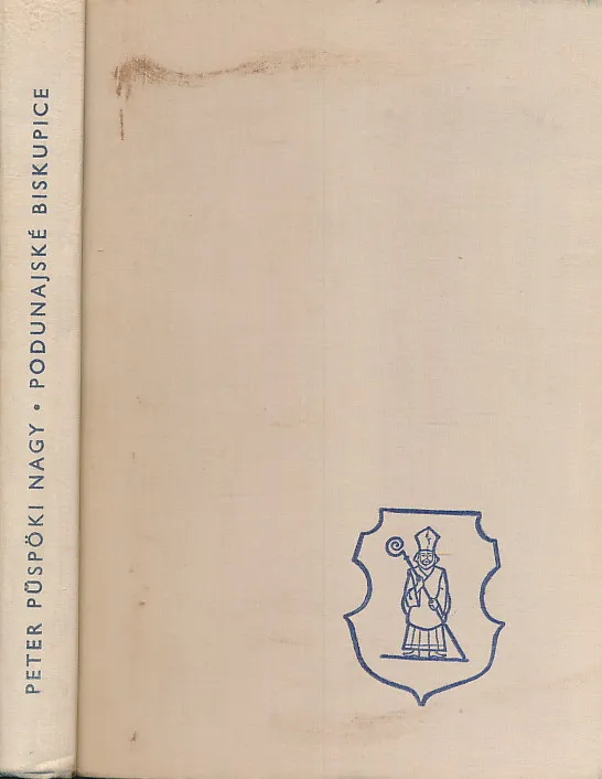 Podunajske Biskupice. Monografia staršich dejin