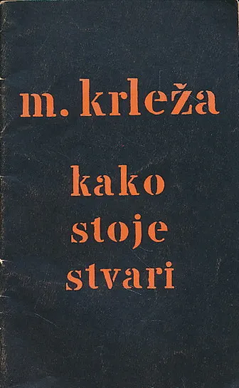 Kako stoje stvari
