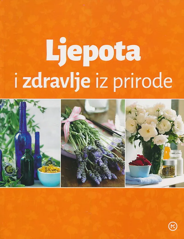 Ljepota i zdravlje iz prirode
