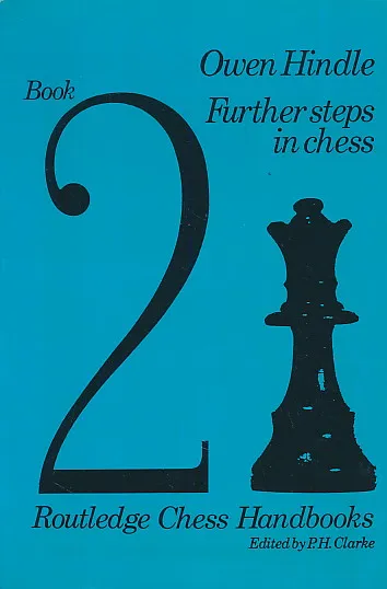 Further Steps in Chess (Chess Handbooks)