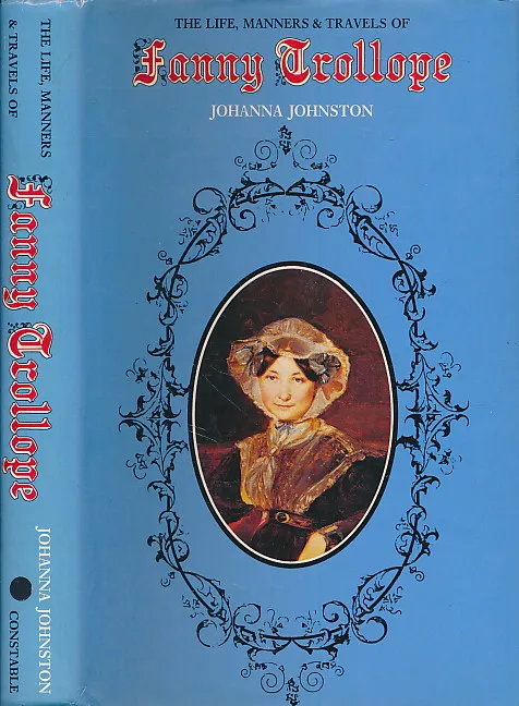 The Life Manners And Travels Of Fanny Trollope