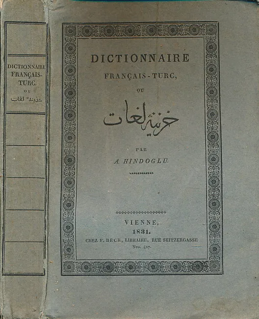 Hazine-i Lugat Dictionnaire Abrege Français Turc , Fransizca ve Arap ve Latin Alfabesiyle Türkçe; Dictionnaire abrege turc - francais 1-2