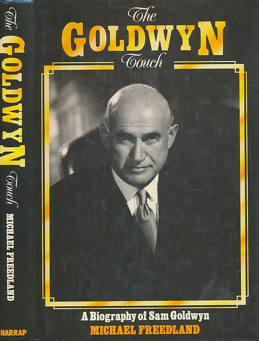 The Goldwyn Touch : A Biography of Sam Goldwyn
