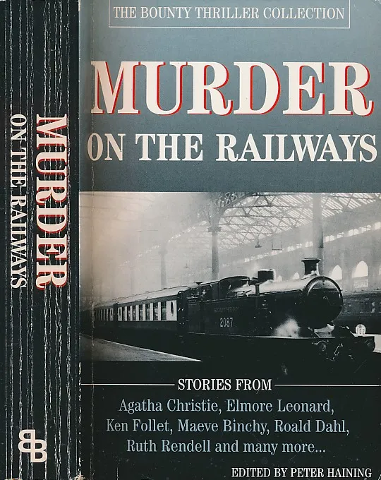 Murder on the Railways The Bounty Thriller Collection