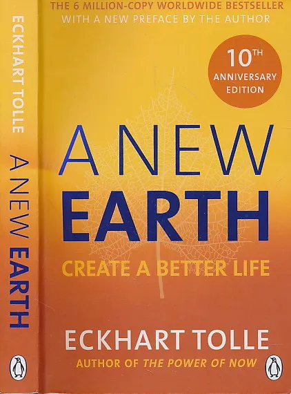 A New Earth: Awakening to Your Life s Purpose