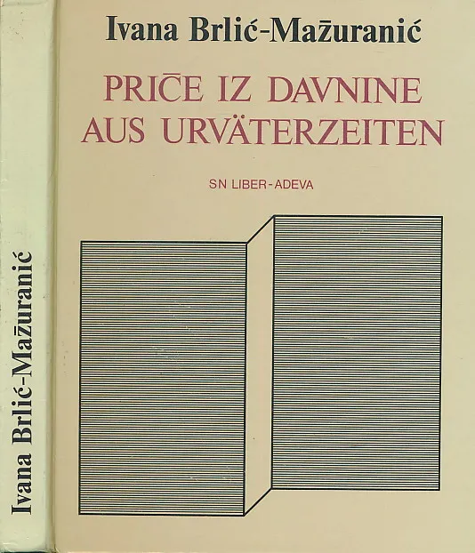 Priče iz davnine/Aus urväterzeiten