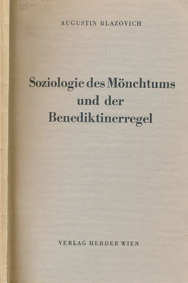 Soziologie des Mönchtums und der Benediktinerregel