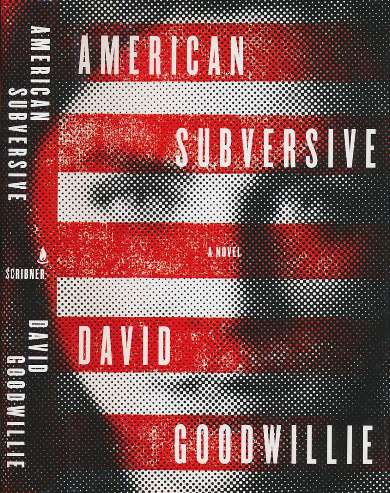 American Subversive: A Novel
