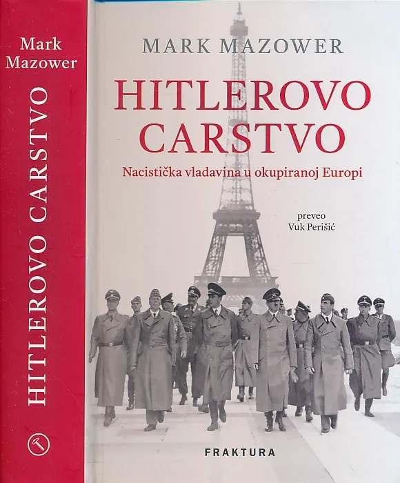 Hitlerovo carstvo -  Nacistička vladavina u okupiranoj Europi.