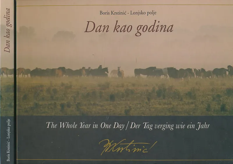 Lonjsko polje-Dan kao godina ,The whole year in one day , Der Tag verging wie ein Jahr