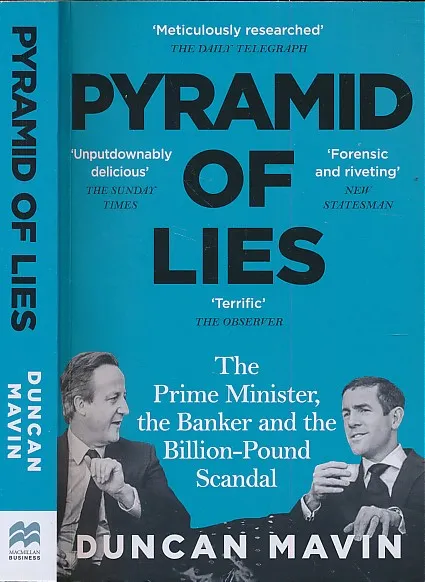 The Pyramid of Lies: Lex Greensill and the Billion-Dollar Scandal