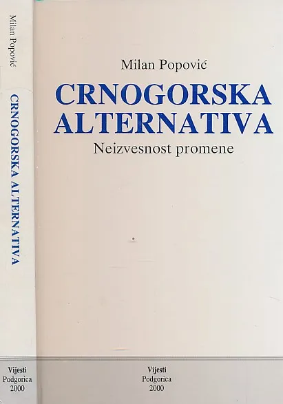 Crnogorska alternativa : neizvesnost promene