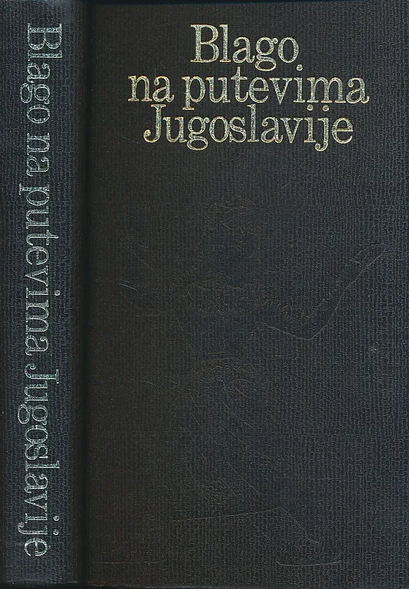 Blago na putevima Jugoslavije