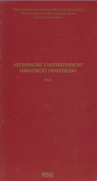Neovisnost i nepristranost hrvatskog pravosuđa
