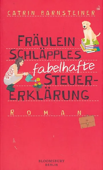 Fräulein Schläpples fabelhafte Steuererklärung