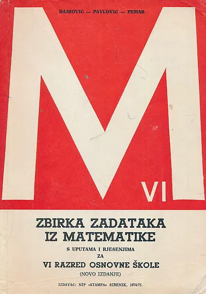 Zbirka zadataka iz matematike s uputama i rješenjima za 6. razred osnovne škole