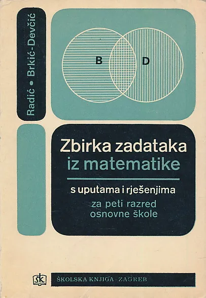 Zbirka zadataka iz matematike s uputama i rješenjima za 5. razred osnovne škole