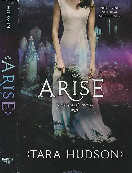 Arise : a hereafter novel