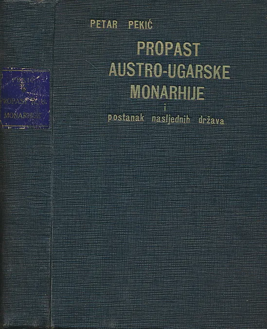 Propast austro-ugarske monarhije i postanak nasljednih država