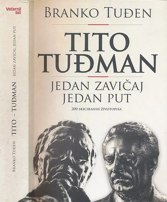 Tito Tuđman - Jedan zavičaj, jedan put - 200 skiciranih životopisa