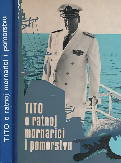 Tito o ratnoj mornarici i pomorstvu