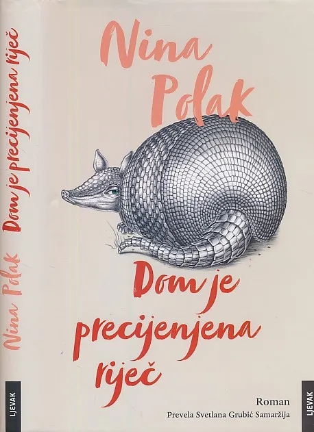 Dom je precijenjena riječ