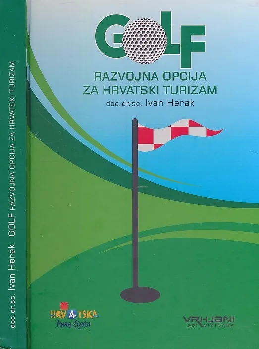 Golf : razvojna opcija za hrvatski turizam