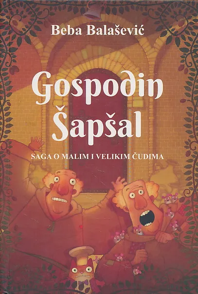 Gospodin Šapšal - Saga o malim i velikim čudima