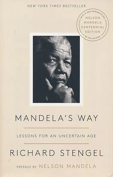 Mandela's Way : Lessons for an Uncertain Age