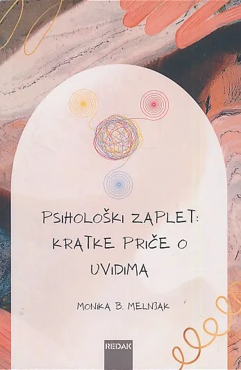 Psihološki zaplet : kratke priče o uvidima