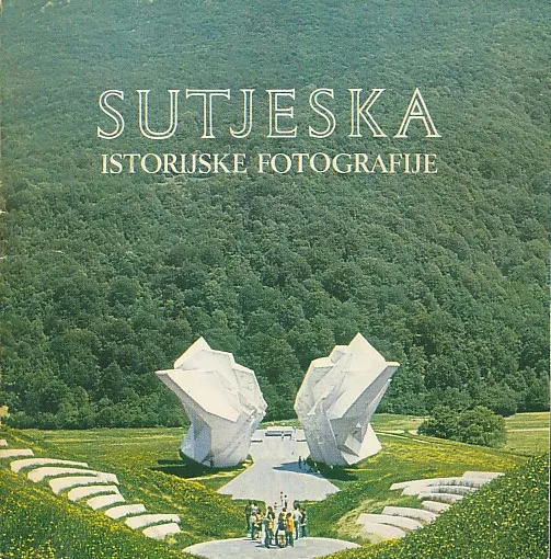 Sutjeska : istorijske fotografije