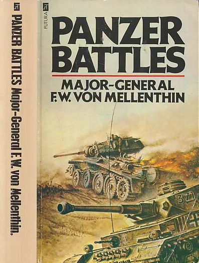 Panzer Battles : A Study of the Employment of Armour in the Second World War
